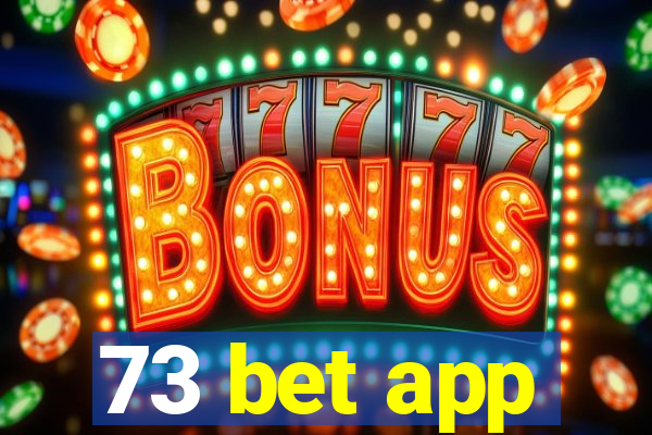 73 bet app